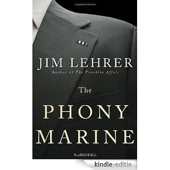 The Phony Marine: A Novel [Kindle-editie]