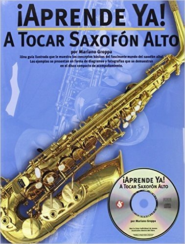 A Tocar Saxofon Alto [With CD]