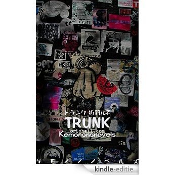 TRUNK (Japanese Edition) [Kindle-editie]