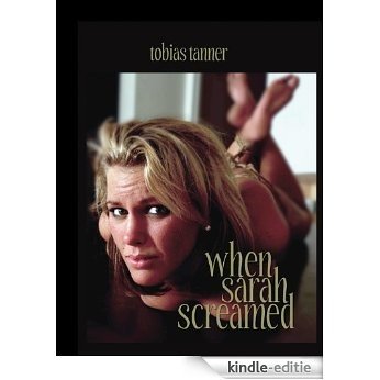 When Sarah Screamed (English Edition) [Kindle-editie]