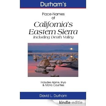 Durham's Place-Names of California's Eastern Sierra: Including Death Valley, Alpine, Inyo & Mono Counties (English Edition) [Kindle-editie] beoordelingen