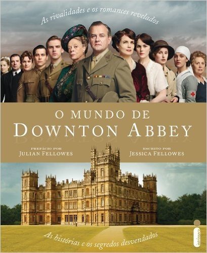 O Mundo de Downton Abbey