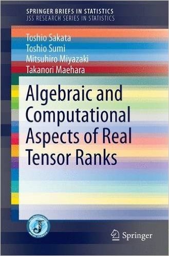 Algebraic and Computational Aspects of Real Tensor Ranks
