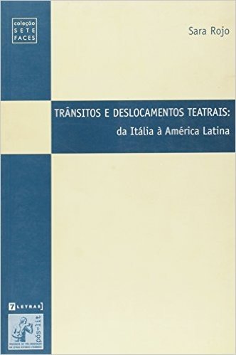 Trânsitos E Deslocamentos Teatrais. Da Itália À América Latina