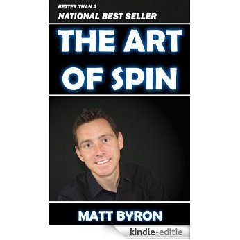 The Art of Spin (English Edition) [Kindle-editie]