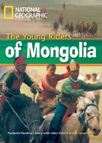 Footprint Reading Library. The Young Riders Of Mongolia