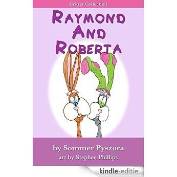 Raymond And Roberta (Critter Collection Book 3) (English Edition) [Kindle-editie] beoordelingen