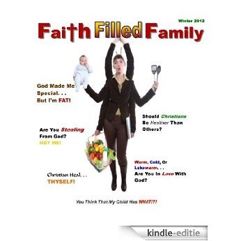 Failth Filled Family Magazine: Winter 2012 (Faith Filled Family Magazine Book 6) (English Edition) [Kindle-editie]