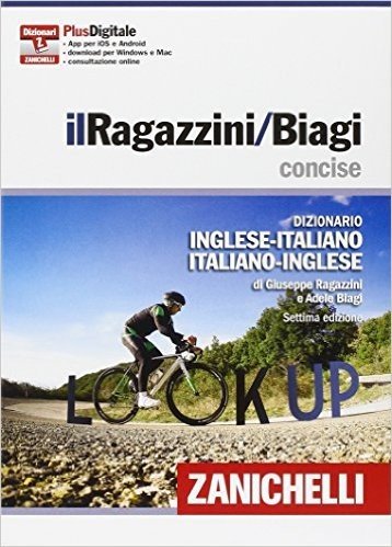 Il Ragazzini-Biagi concise. Dizionario inglese-italiano. Italian-English dictionary. Plus digitale