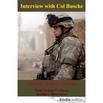 Interview with Col. Joseph Buche [10th Mountain Division] (Eyewitness to Modern War Book 8) (English Edition) [Kindle-editie]