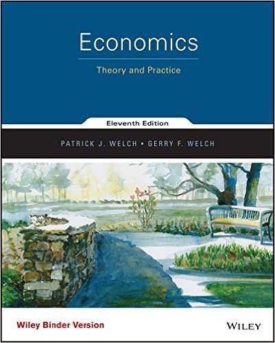 Economics, Binder Ready Version: Theory and Practice