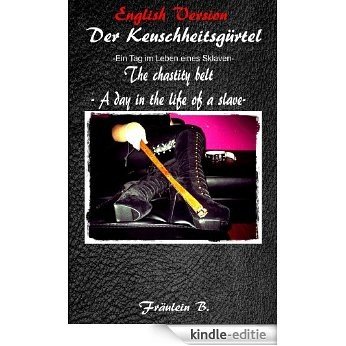 The Chastity Belt -A day in the life of a slave- (English Edition) [Kindle-editie] beoordelingen