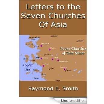 Letters to the Seven Churches of Asia (English Edition) [Kindle-editie]