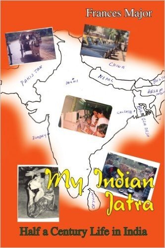 My Indian Jatra: Half a Century Life in India