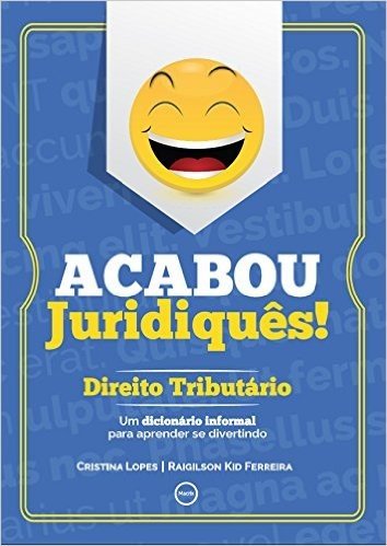 Acabou Juridiquês!: Direito Tributário