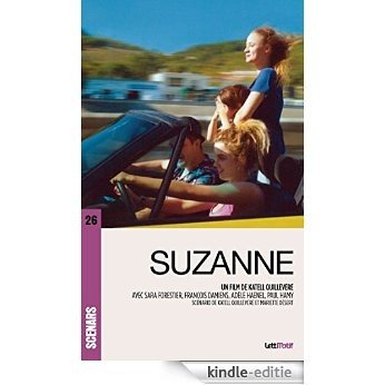 Suzanne (scénario du film) (Scénars) [Kindle-editie]