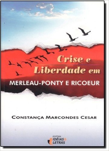 Crise e Liberdade em Merleau-Ponty e Ricoeur
