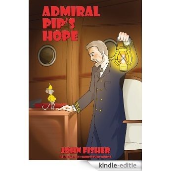 Admiral Pip's Hope (English Edition) [Kindle-editie]