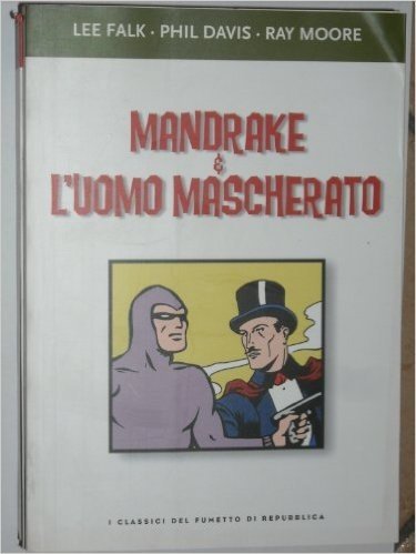 MANDRAKE L'UOMO MASCHERATO I CLASSICI DEL FUMETTO DI REPUBBLICA N°15