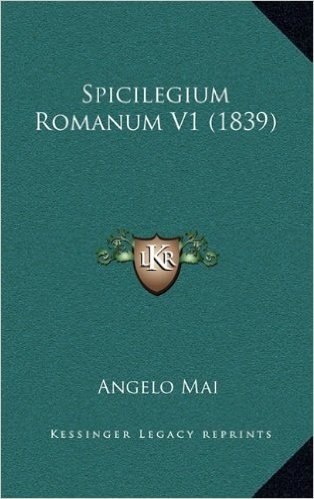 Spicilegium Romanum V1 (1839)