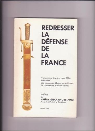 Redresser la défense de la France : Propositions d'action pour 1986