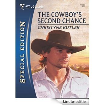 The Cowboy's Second Chance (Welcome to Destiny) [Kindle-editie]