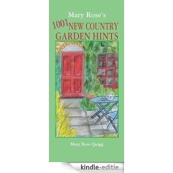Mary Rose's 1001 New Country Garden Hints [Kindle-editie]