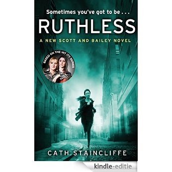 Ruthless (Scott & Bailey Series) [Kindle-editie]