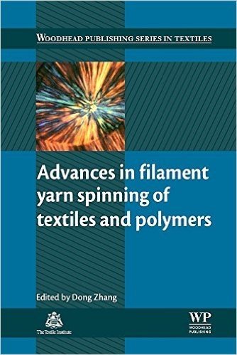 Advances in Filament Yarn Spinning of Textiles and Polymers
