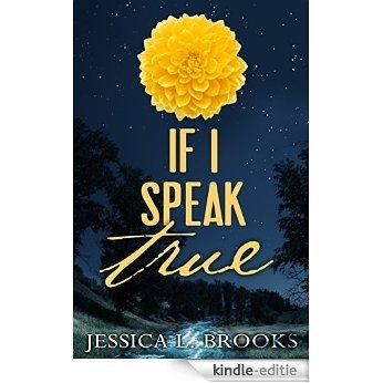 If I Speak True (Flora Book 1) (English Edition) [Kindle-editie]