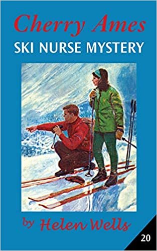 Cherry Ames, Ski Nurse Mystery (Cherry Ames Nurse Stories, 20)