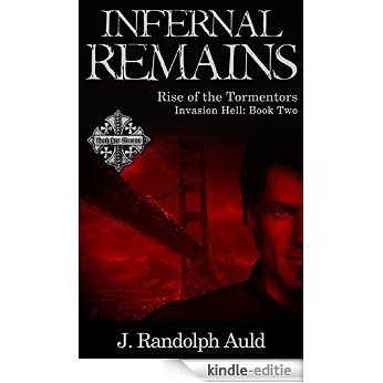 Infernal Remains: Rise of the Tormentors (Invasion Hell: Book Two) (English Edition) [Kindle-editie] beoordelingen
