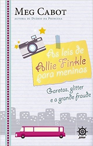As Leis de Allie Finkle Para Meninas. Garotas, Glitter e a Grande Fraude - Volume 5