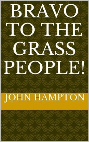 Bravo to the Grass People! (English Edition)