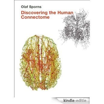 Discovering the Human Connectome (English Edition) [Print Replica] [Kindle-editie]