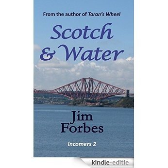 Scotch and Water (Incomers Book 2) (English Edition) [Kindle-editie]