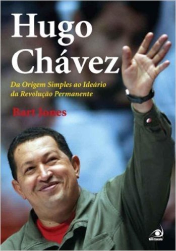 Hugo Chávez: Da origem simples ao ideário da Revolução Permanente baixar