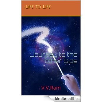 Journey to the other Side (Trilogy : Life to Life Book 1) (English Edition) [Kindle-editie]