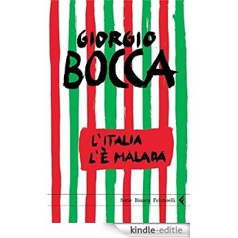 L'Italia l'è malada (Serie bianca) [Kindle-editie]