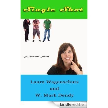 Single Shot (English Edition) [Kindle-editie]