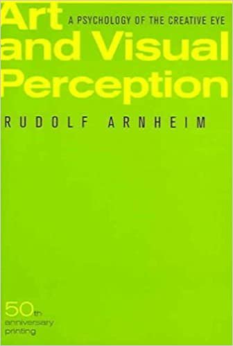 Art and Visual Perception: A Psychology of the Creative Eye.