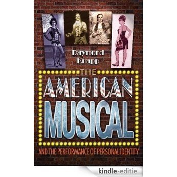 The American Musical and the Performance of Personal Identity [Kindle-editie]