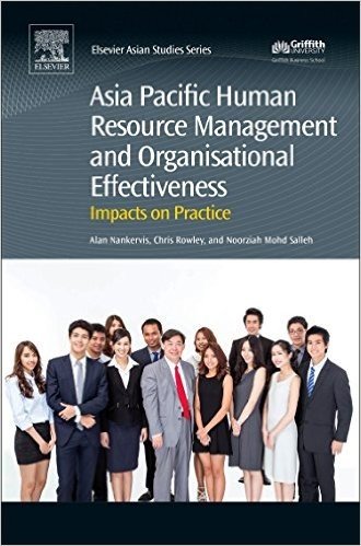 Asia Pacific Human Resource Management and Organisational Effectiveness: Impacts on Practice