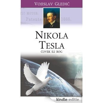 Nikola Tesla - Čovek ili Bog (English Edition) [Kindle-editie]