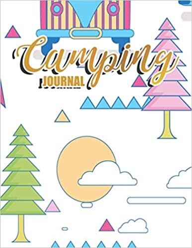 indir Camping Journal: Camping Adventures Journal Diary for Family Camping RV Travel Activity, Trips