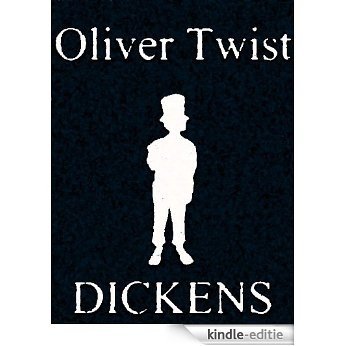 Oliver Twist by Charles Dickens - [Illustrated and Annotated Version] - Bentley Loft Classics (English Edition) [Kindle-editie]