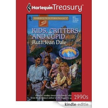Kids, Critters and Cupid (The Camerons of Colorado) [Kindle-editie]