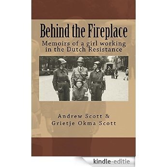 Behind the Fireplace: Memoirs of a girl working in the Dutch Restance (English Edition) [Kindle-editie] beoordelingen