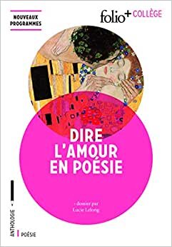 indir Dire l&#39;amour en poésie (Folio+Collège)