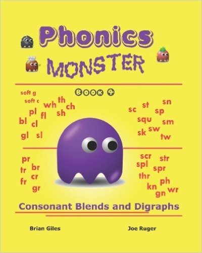 Phonics Monster - Book 4: Consonant Blends and Digraphs